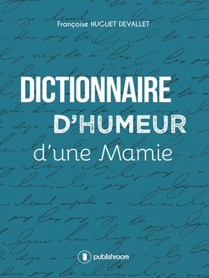 cover image of Dictionnaire d'humeur d'une mamie